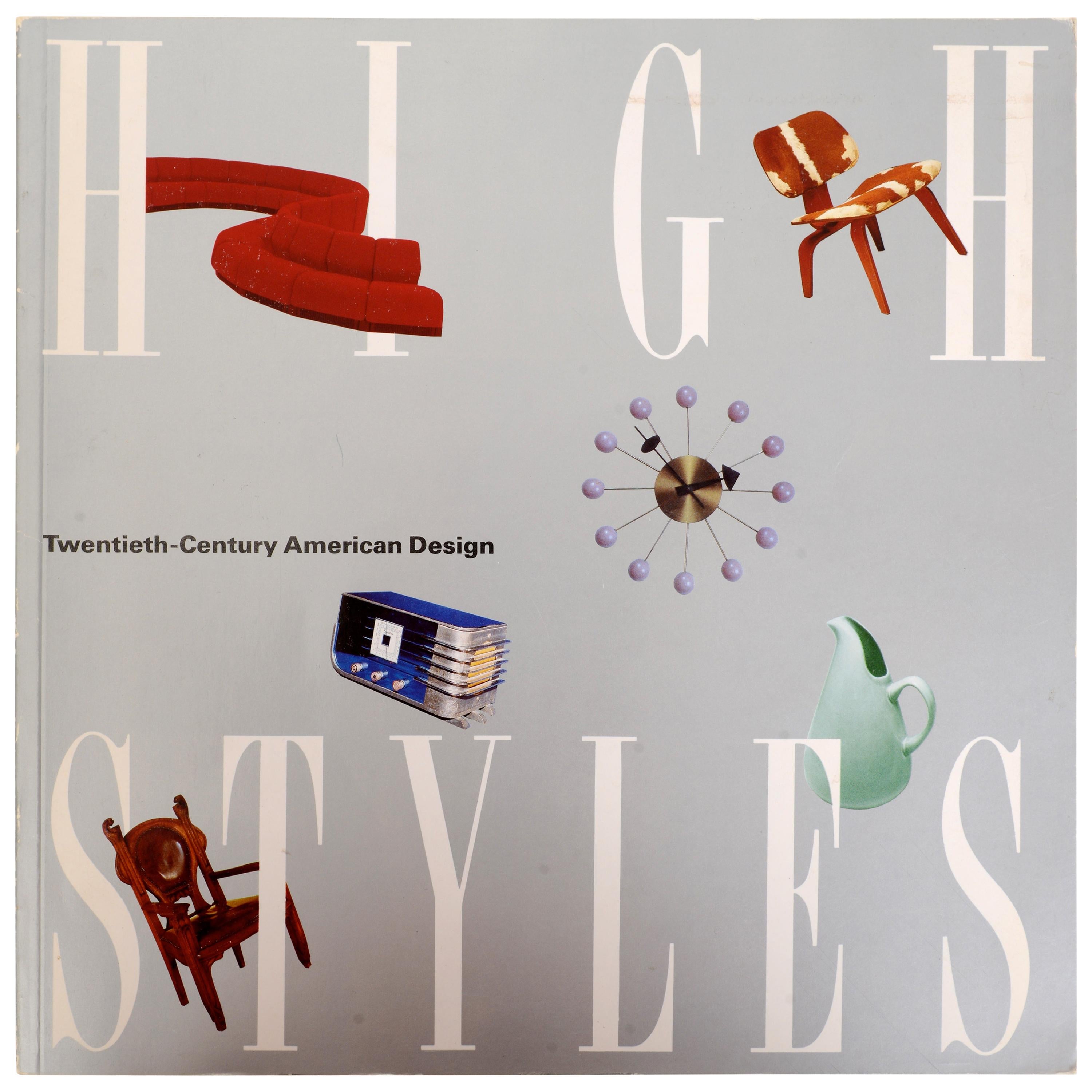 High Styles Twentieth-Century American Design, 1st Ed For Sale