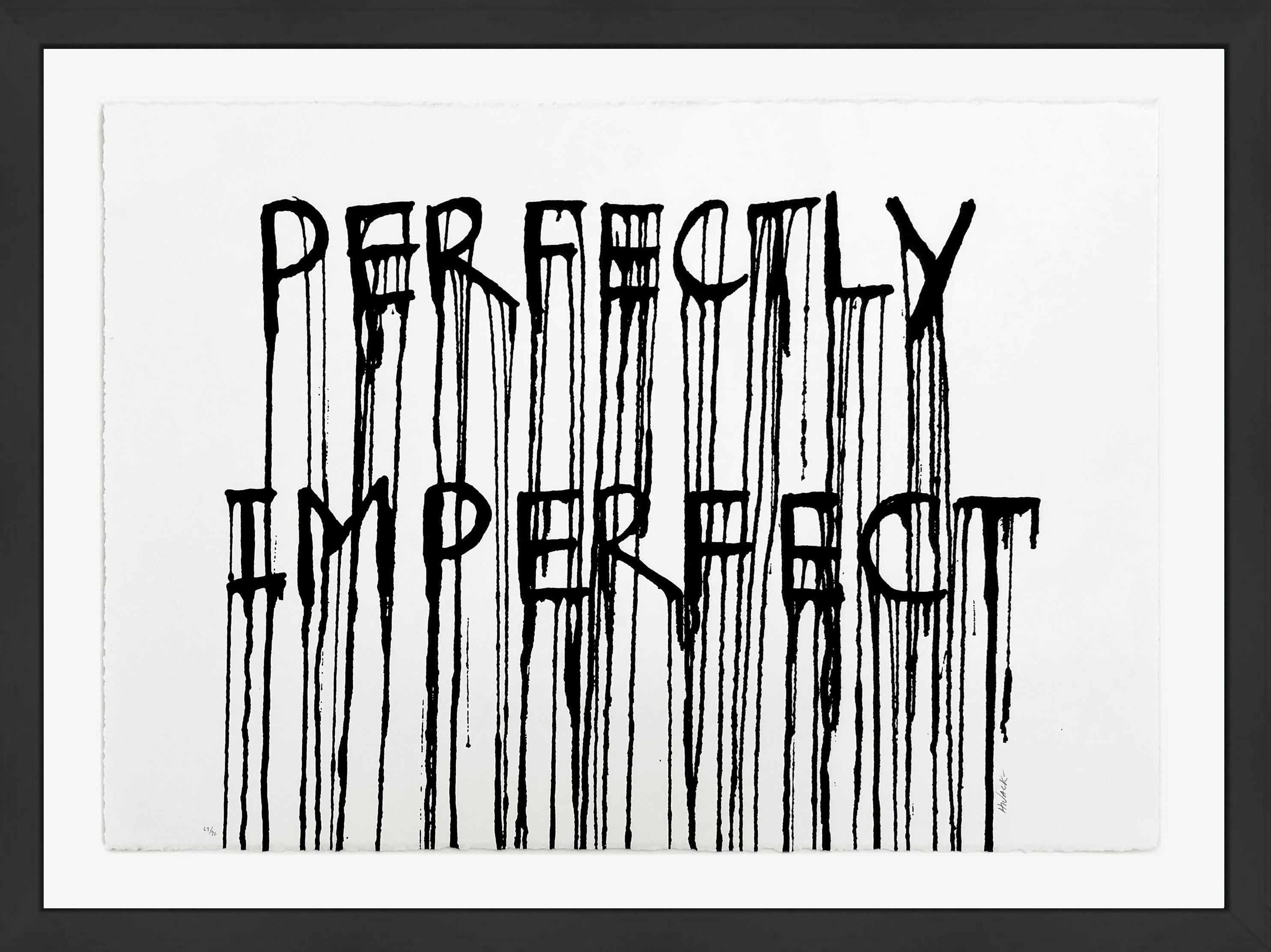 Perfectamente Imperfecto (serigrafía enmarcada y firmada a mano)