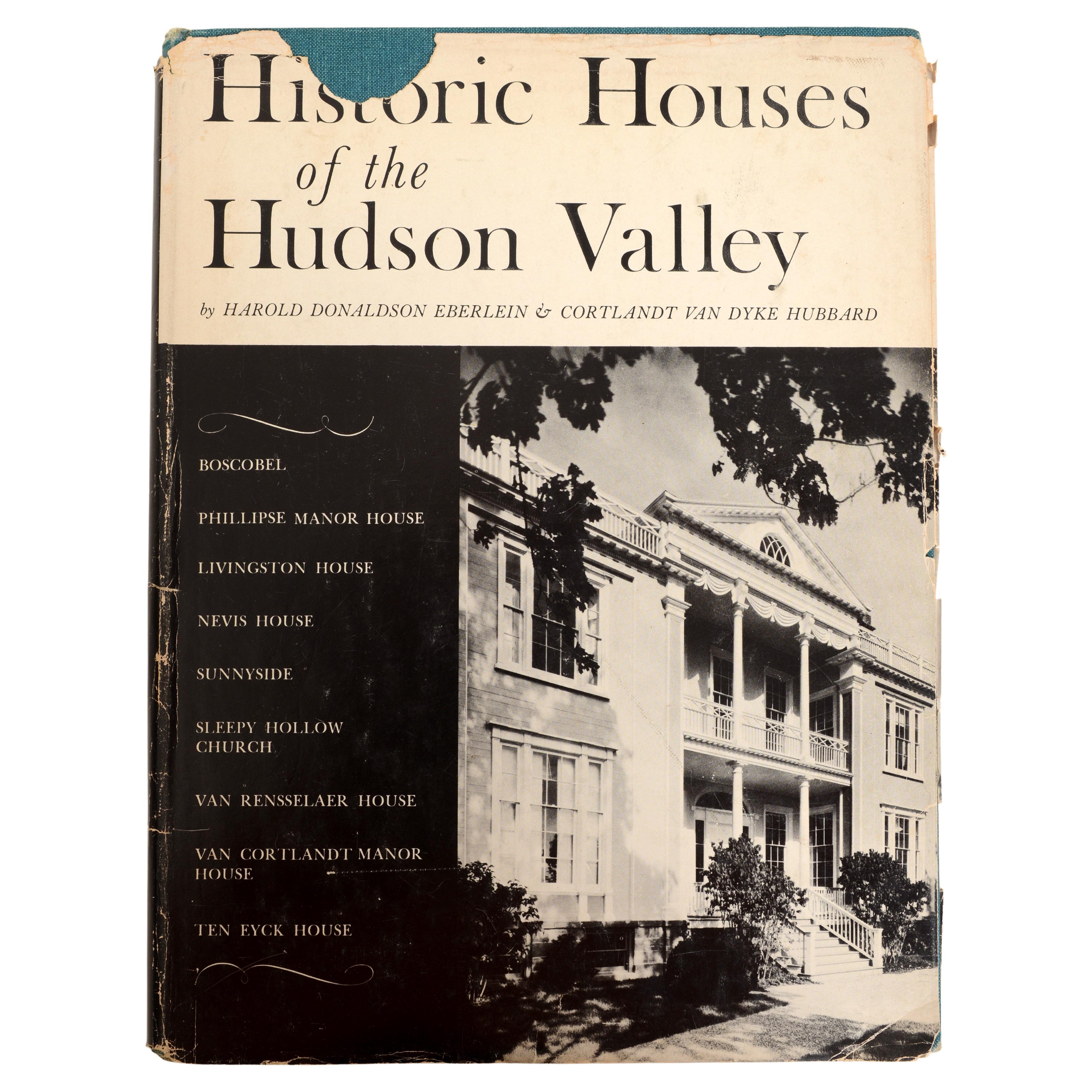 Historic Houses of the Hudson Valley by Harold Donaldson Eberlein