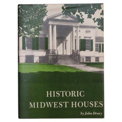 Historic Midwest Houses by John Drury