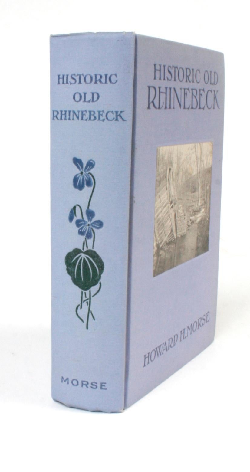 Historic Old Rhinebeck by Howard Holdridge Morse, Signed First Edition 14