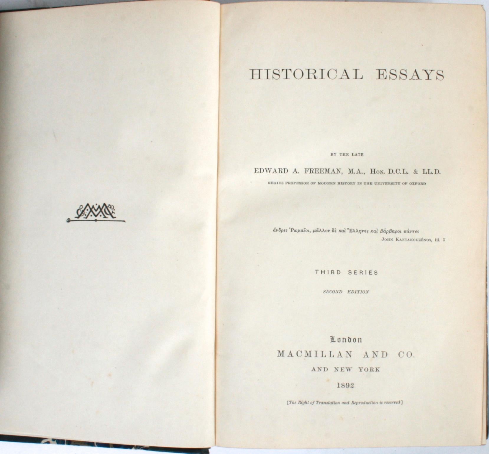 Historical Essays by Edward A. Freeman in Three Volumes 1