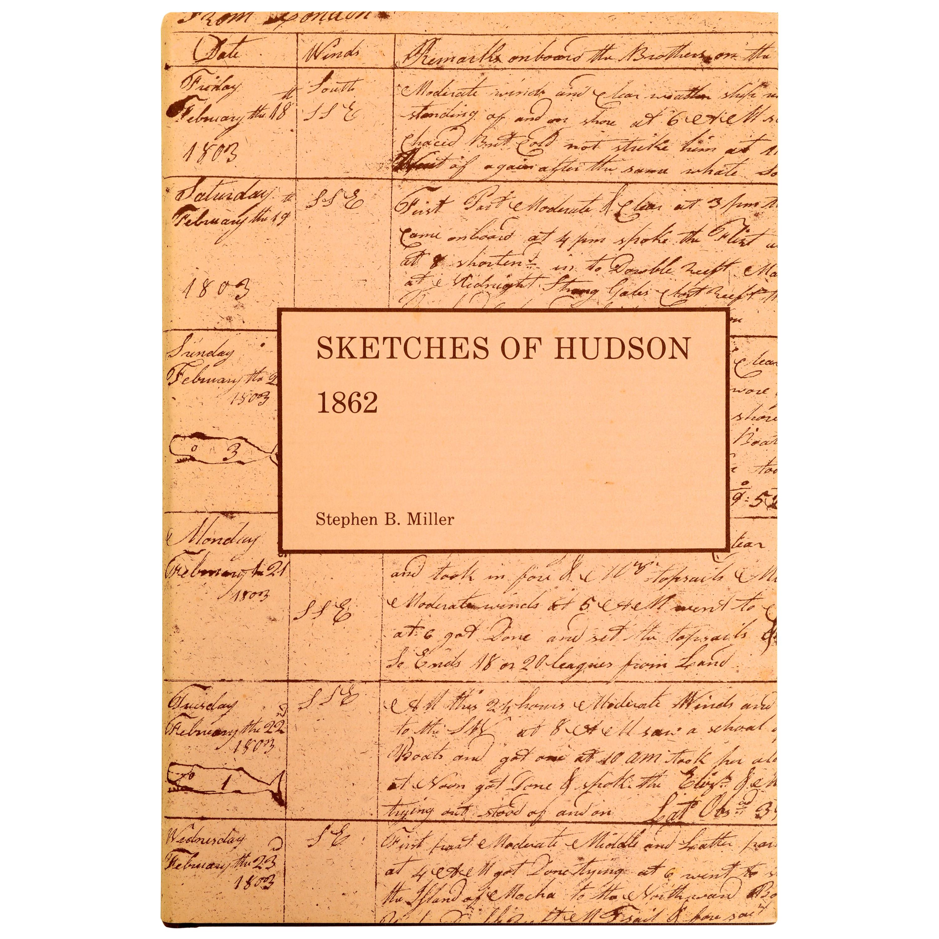 Historical Sketches of Hudson, Embracing the Settlement of the City For Sale