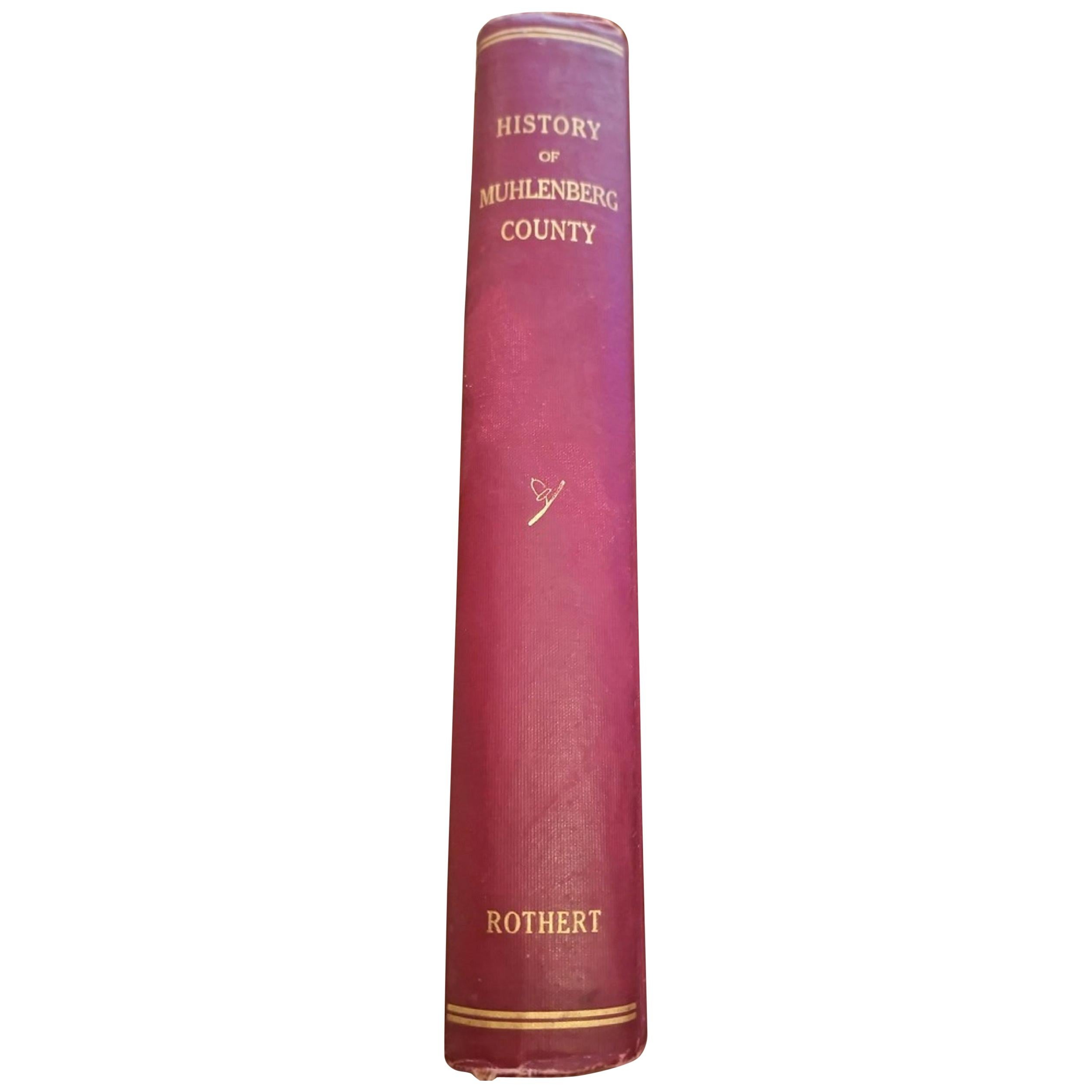 History of Muhlenberg County Kentucky by O.A. Rothert 1913 For Sale