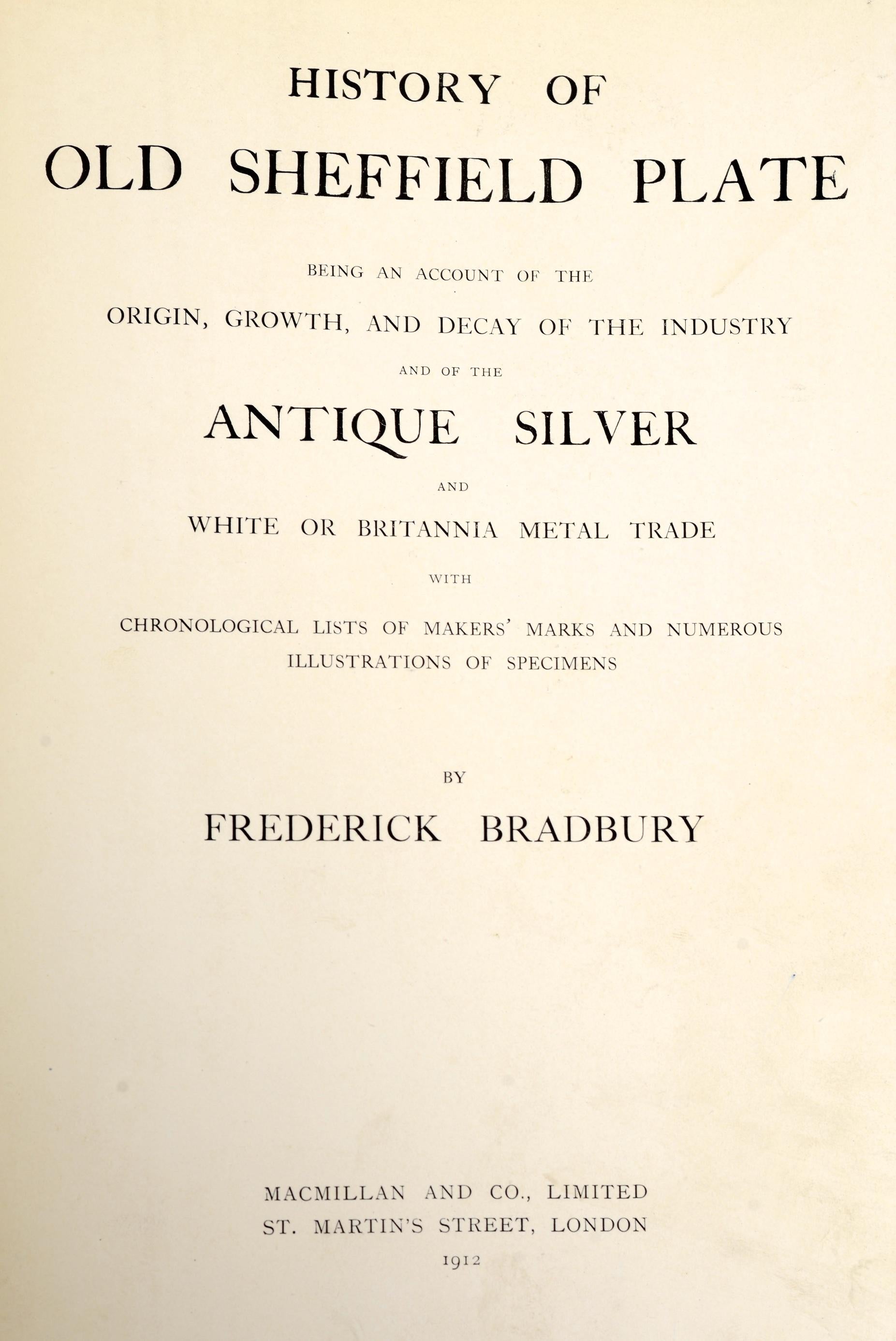 Anglais Histoire de l'ancienne assiette Sheffield de Frederick Bradbury, première édition en vente