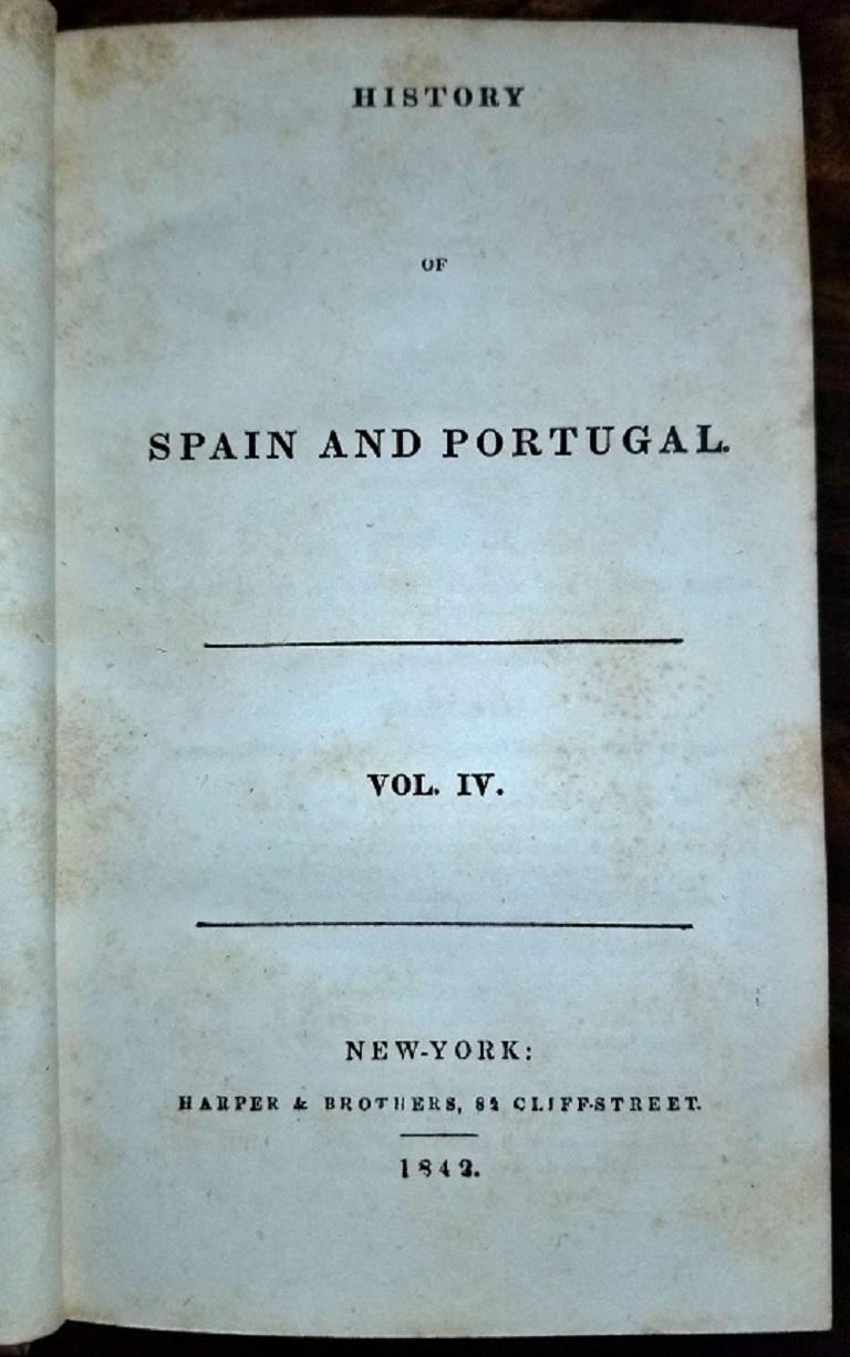 History of Spain & Portugal by Harper & Bros 1842 in 4 Volumes In Fair Condition In Dallas, TX