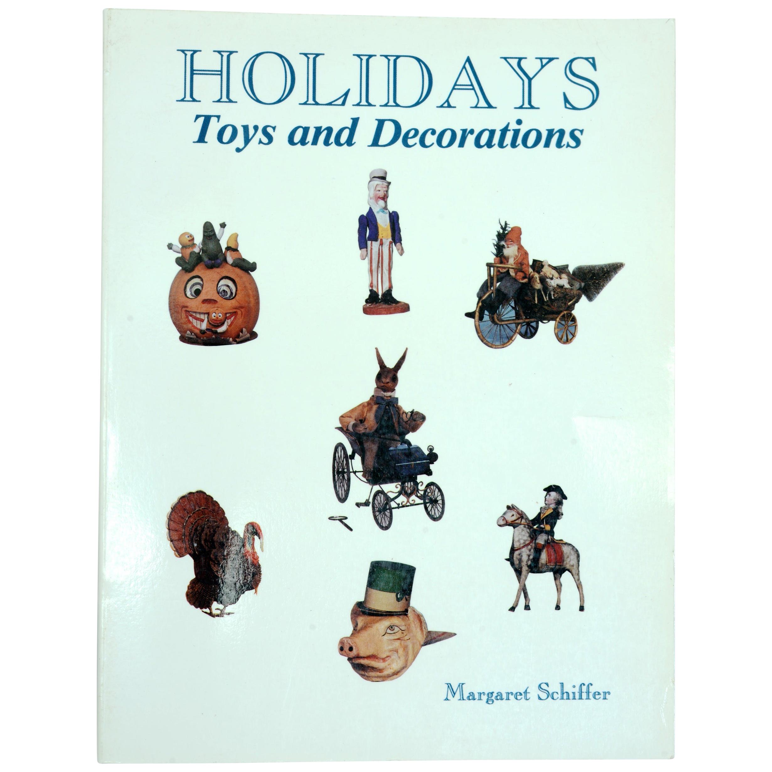 Holidays Toys and Decorations by Margaret B. Schiffer, First Edition