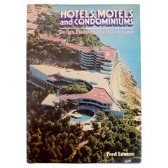 Hotels, Motels & Condominiums Planning, Design & Maintenance by Fred Lawson