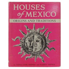 Houses of Mexico Origins and Traditions Book