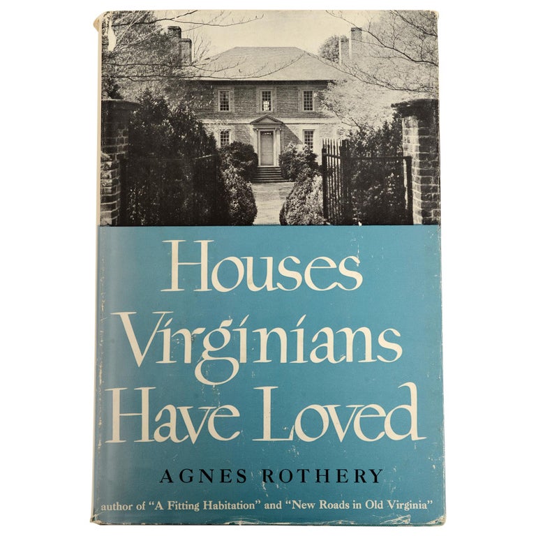 Houses Virginians Have Loved by Agnes Rothery For Sale at 1stDibs