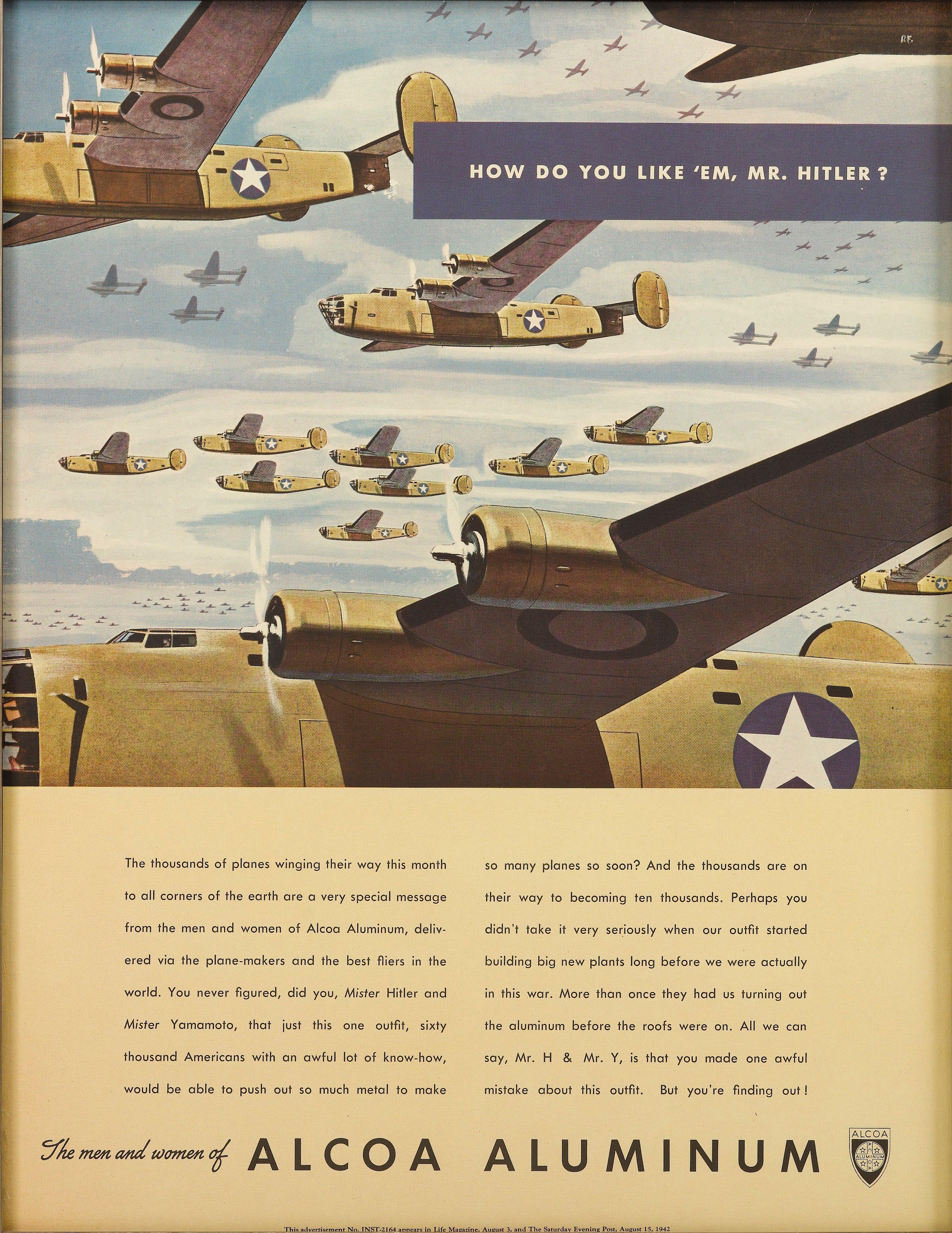 This is an original World War II Alcoa Aluminum poster, depicting American B-24 Bombers flying in massive, epic formation. A blue bar extends at upper right that poses the question, “How do you like ‘em, Mr. Hitler?”

The poster was published by