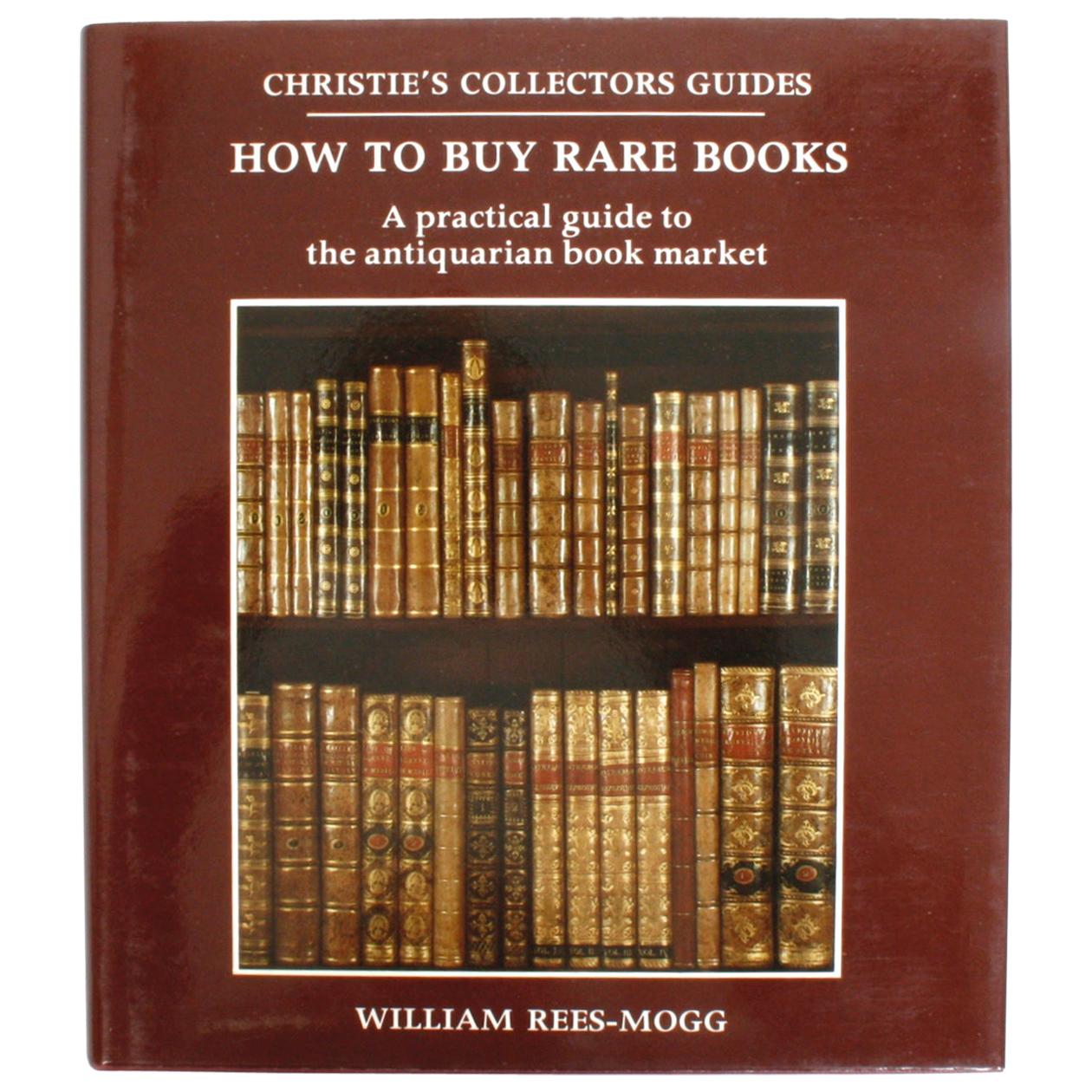 How to Buy Rare Books by William Rees-Mogg, First Edition