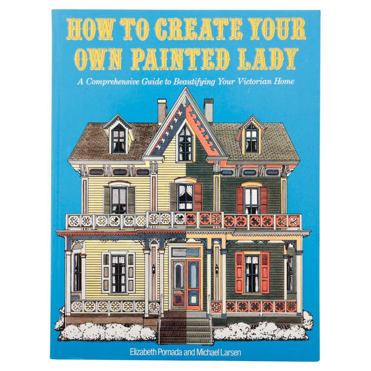 How to Create Your Own Painted Lady For Sale