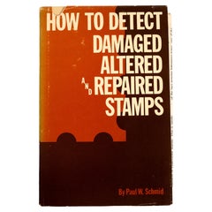 Vintage How to Detect Damaged, Altered & Repaired Stamps 1st Ed