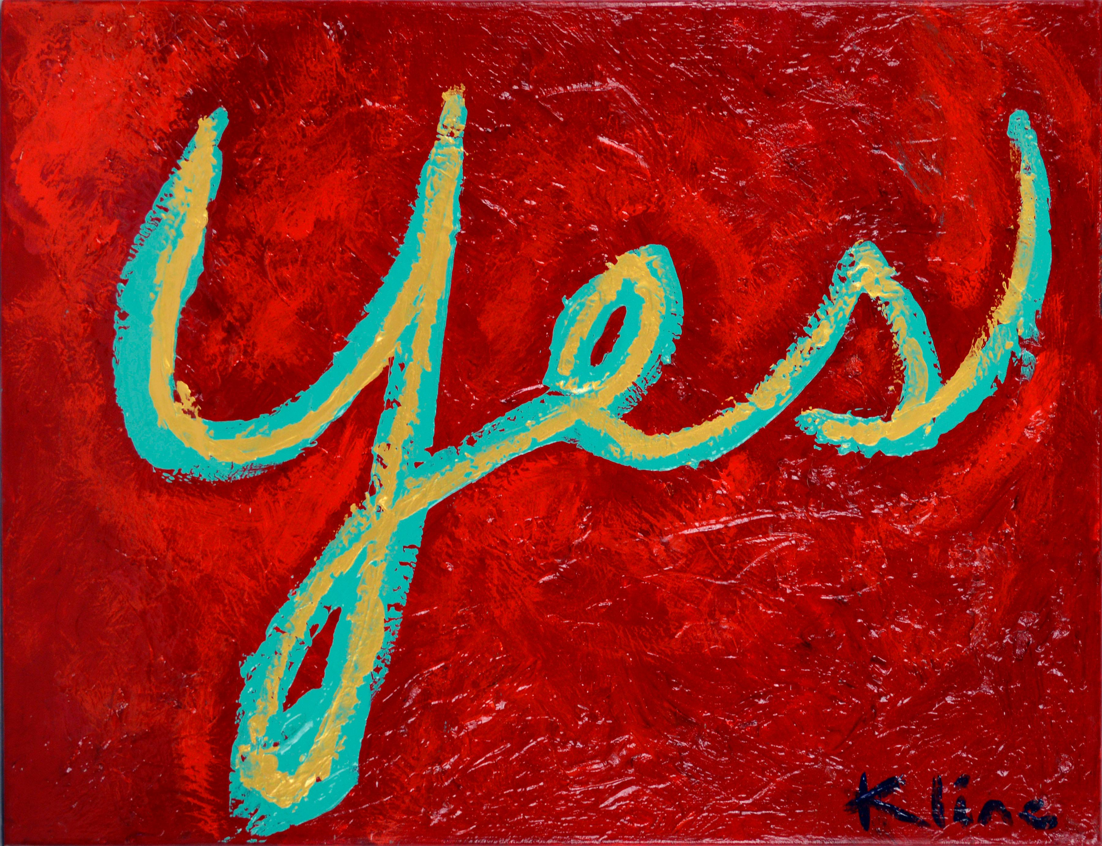 Howard Kline  Abstract Painting - "Yes" - Pop Art in Red 