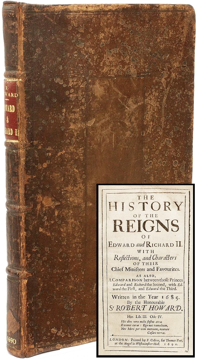 Early 17th Century HOWARD, Sir Robert. The History Of The Reigns Of Edward and Richard II. (1690) For Sale