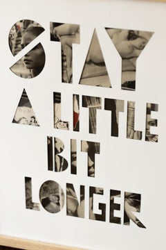 "STAY A LITTLE BIT LONGER" (parvus): Contemporary Mixed Media Collage