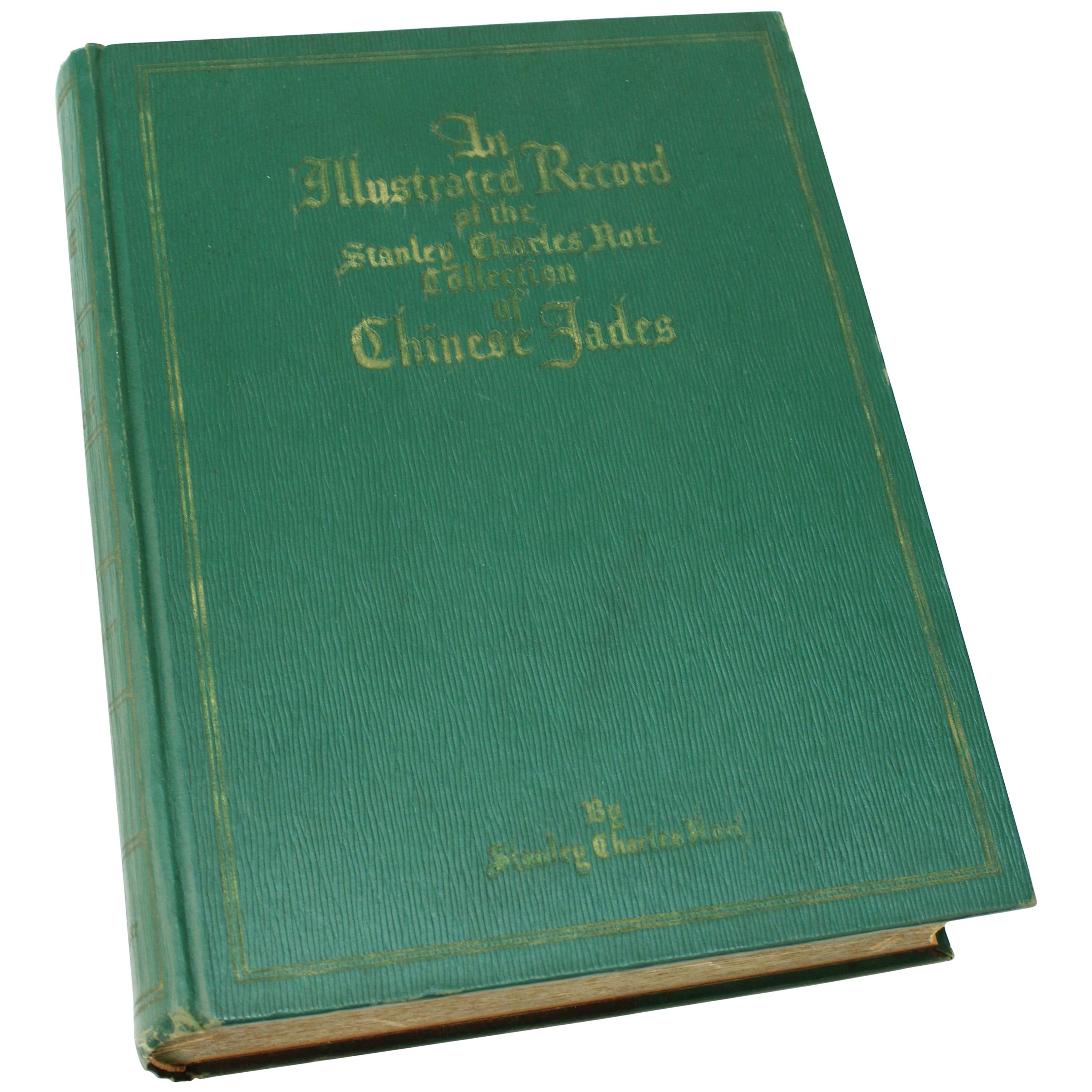Illustrated Book of The Stanley Charles Nott Collection of Chinese Jades