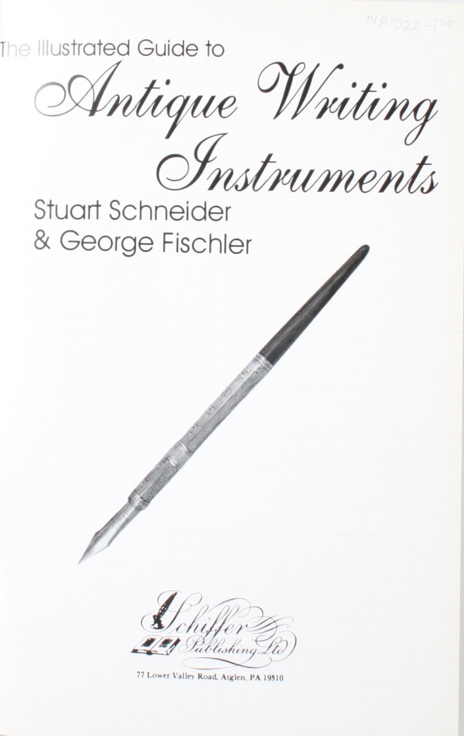The Illustrated Guide to Antique Writing Instruments by Stuart & George Fischler. 1st Edition softcover. 160 pages. This book has become the standard pocket guide. Just what collectors need for quick and easy reference and its newly updated prices