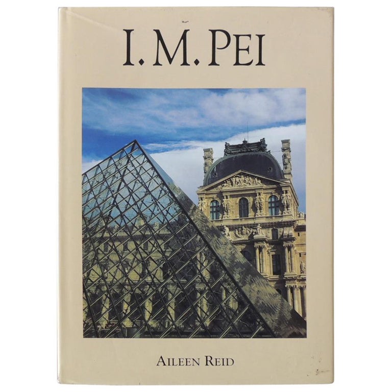 I.M. Pei by Aileen Reid Hardcover Coffee Table Book For Sale