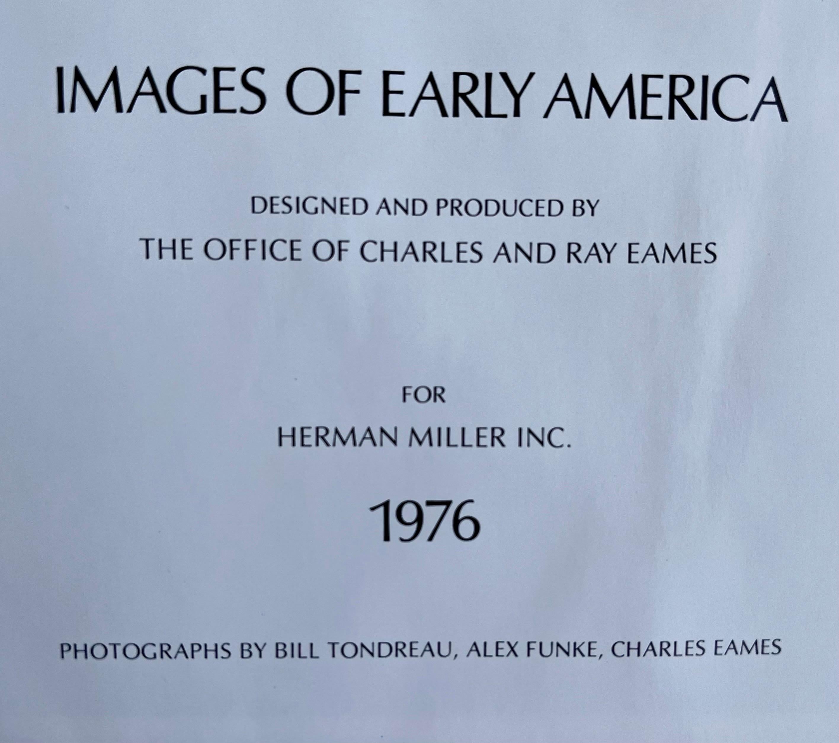 Libro 'Images of Early America 
di Charles e Ray Eames per Herman Miller
Pubblicato da Herman Miller, Inc., 1976

