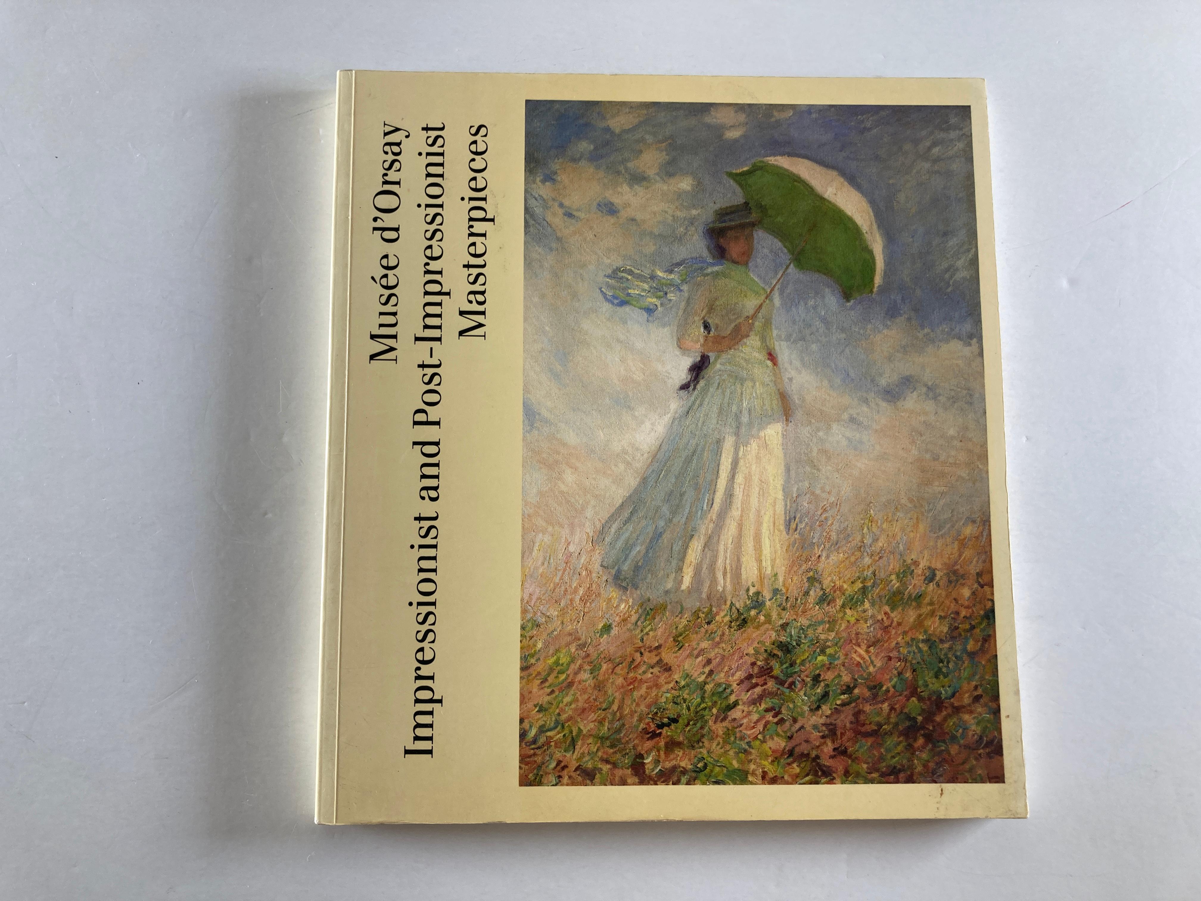 Impressionist and Post-Impressionist Masterpieces at the Musee d'Orsay
by Anne Distel, Genieve Lacambre, Sylvie Gache-Patin, et al.
Musee d'Orsay Impressionist and Post-Impressionist Masterpieces, Paperback, 1986. 200 pages, 93 color
