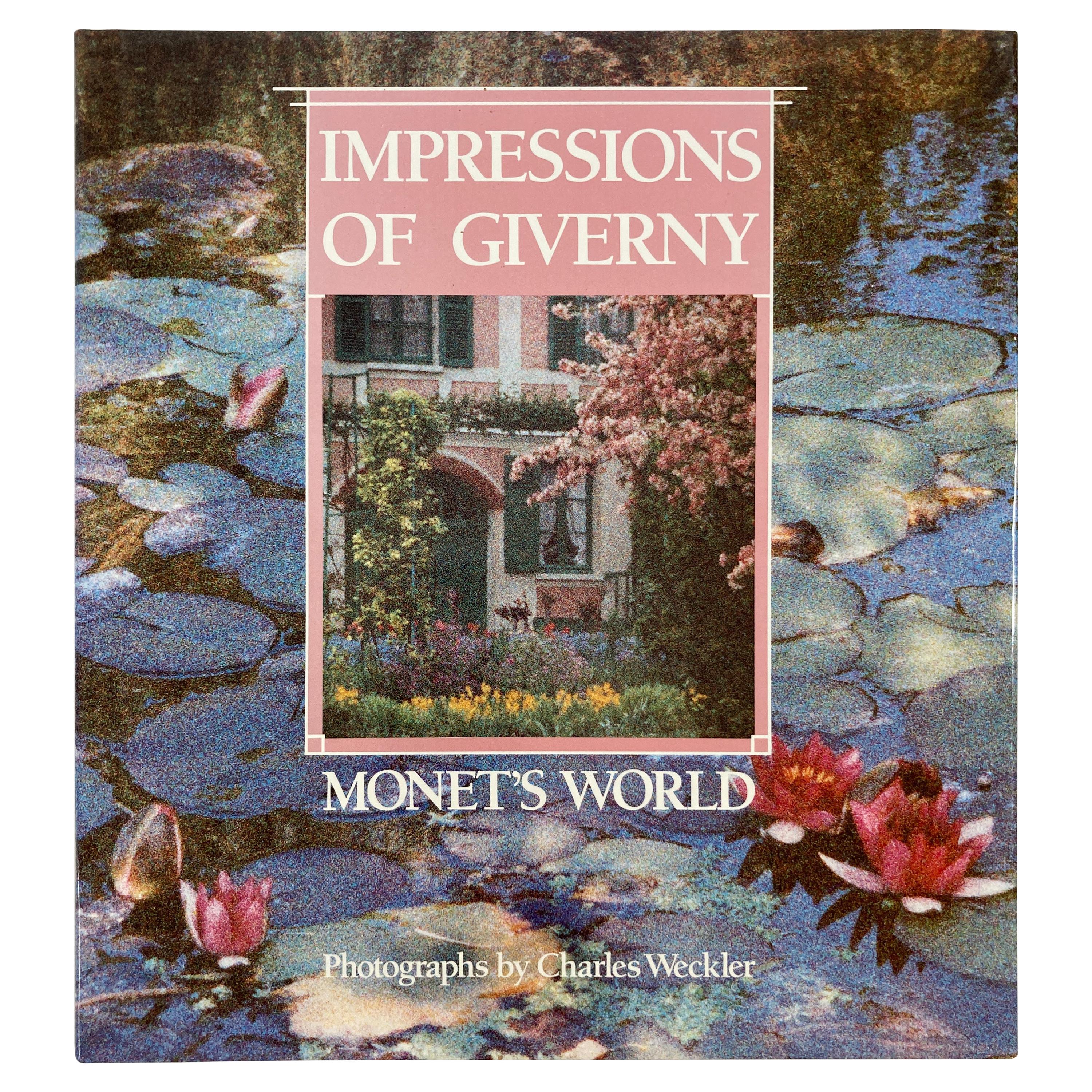 Livre à couverture rigide « Impressions of Giverny Monet's World » (Les impressions du monde de Giverny Monet) de Charles Weckler