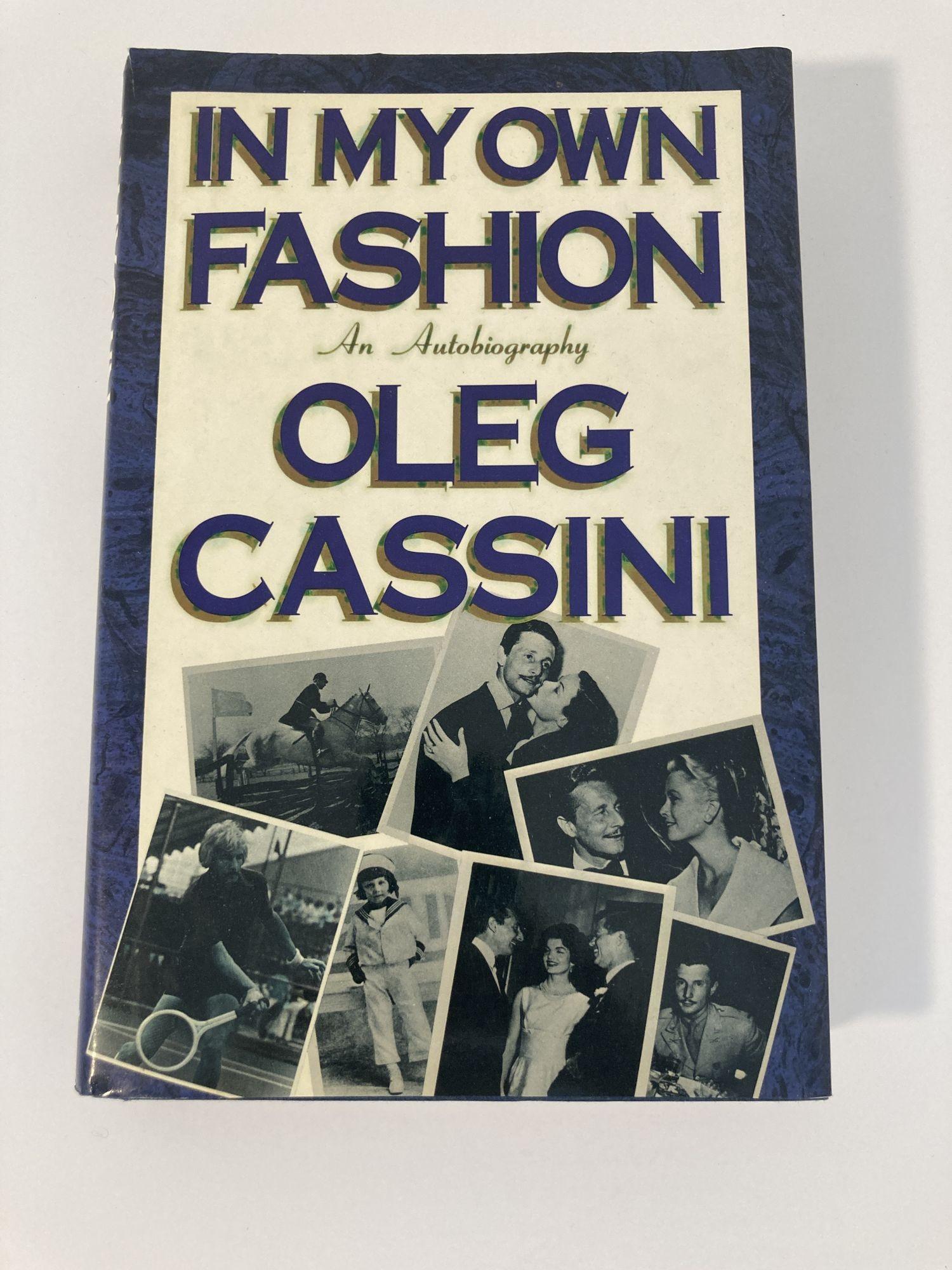 In My Own Fashion Oleg Cassidy. 1st edition 1987.
In My Own Fashion: An Autobiography Oleg Cassini.

At once outrageous and elegant, this witty memoir offers Cassini's unparalleled intimate perspective on the Golden Age of Hollywood, the Kennedy