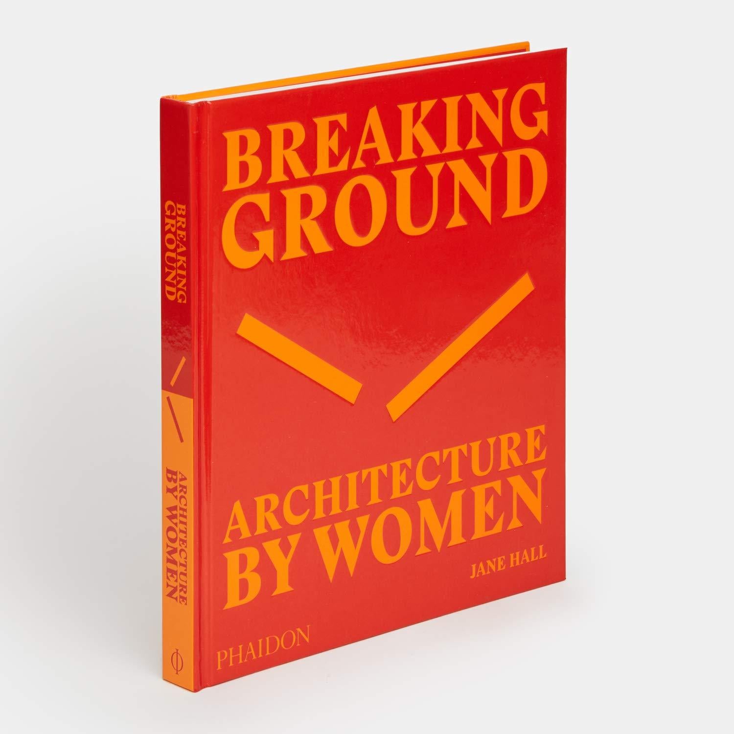 Breaking Ground: Architecture by Women (Hardcover) by Jane Hall
In stock in Los Angeles

A ground-breaking visual survey of architecture designed by women from the early twentieth century to the present day

'Would they still call me a diva if