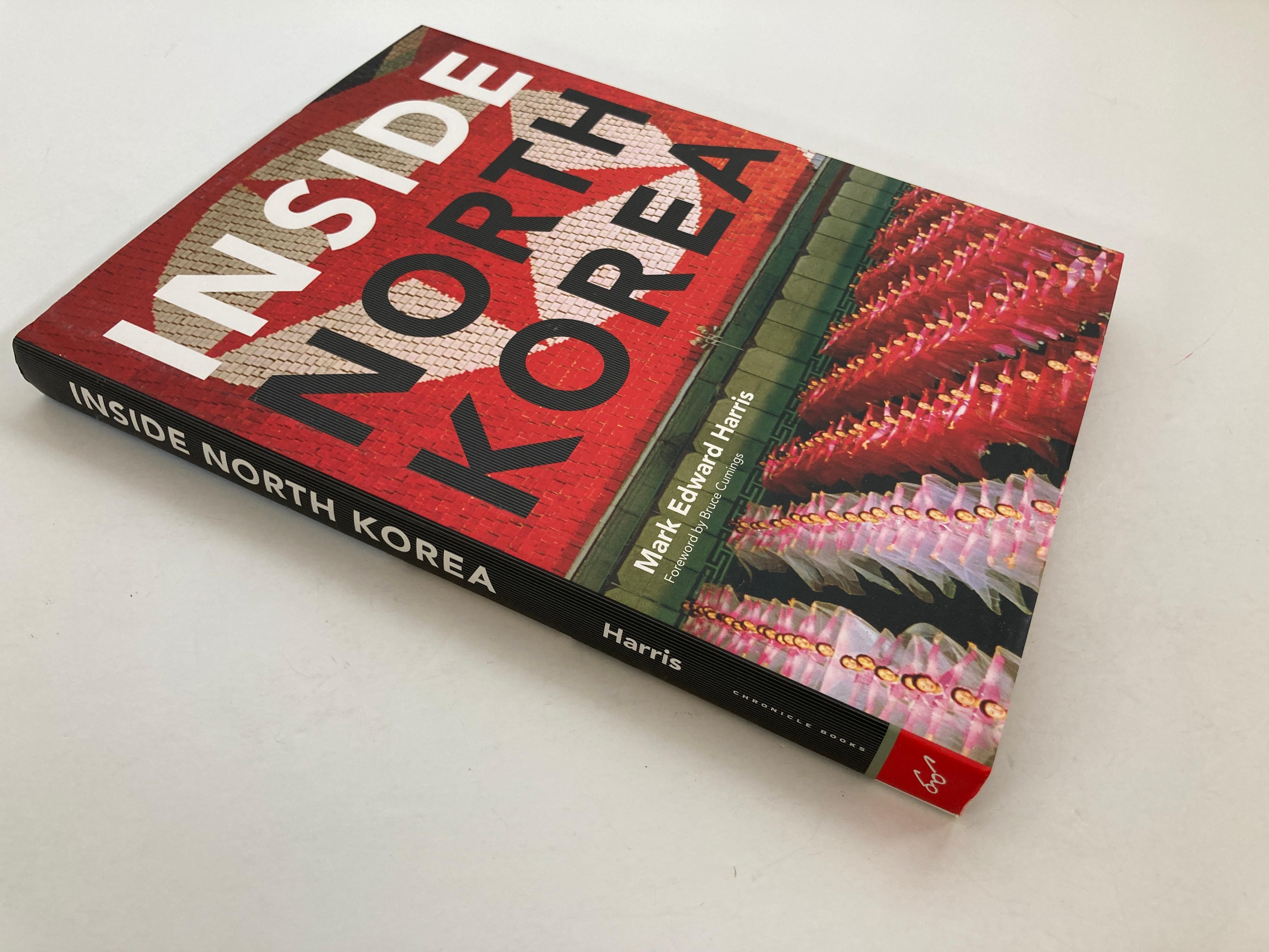 Inside North Korea
Harris, Mark Edward; Cumings, Bruce
This is a beautiful large library or coffee table book
Title: Inside North Korea
Publisher: Chronicle Books
Publication Date: 2007
Binding: Hardcover
Book Condition: As New
About the