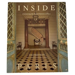 Inside Paris A la découverte des intérieurs d'époque de Paris Hardcover Joseph Friedman
