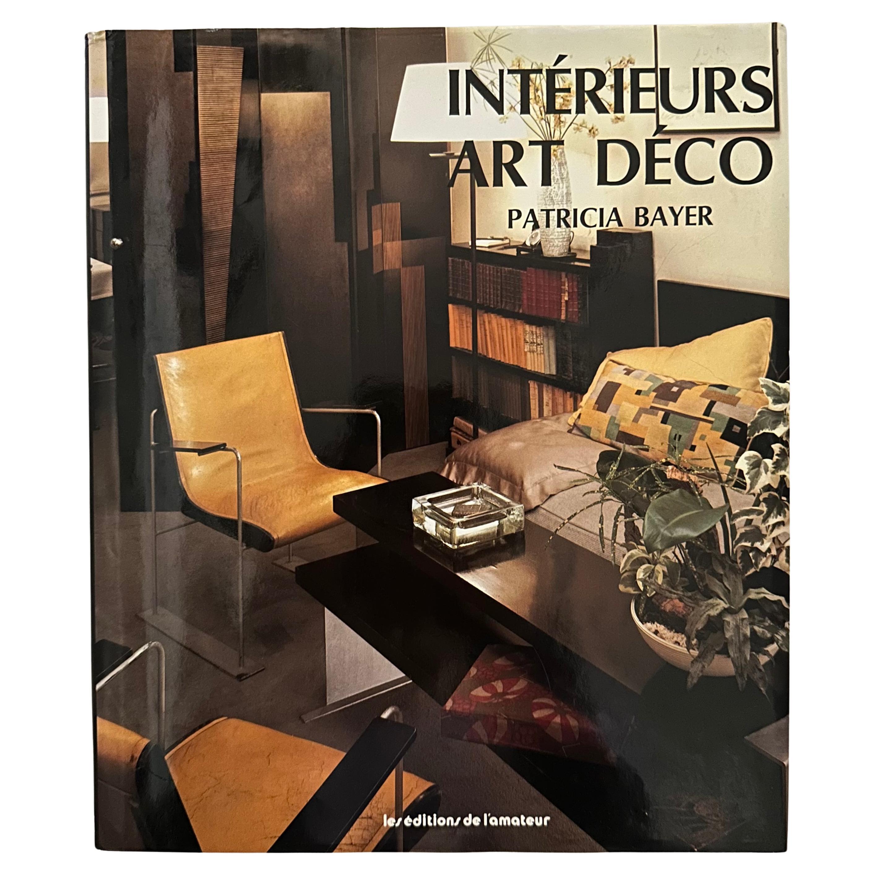 Intérieurs Art Déco: Les Classique de la Décoration 1920-1930 - Patricia Bayer