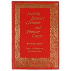Isabella Stewart Gardner and Fenway Court by Morris Carter
