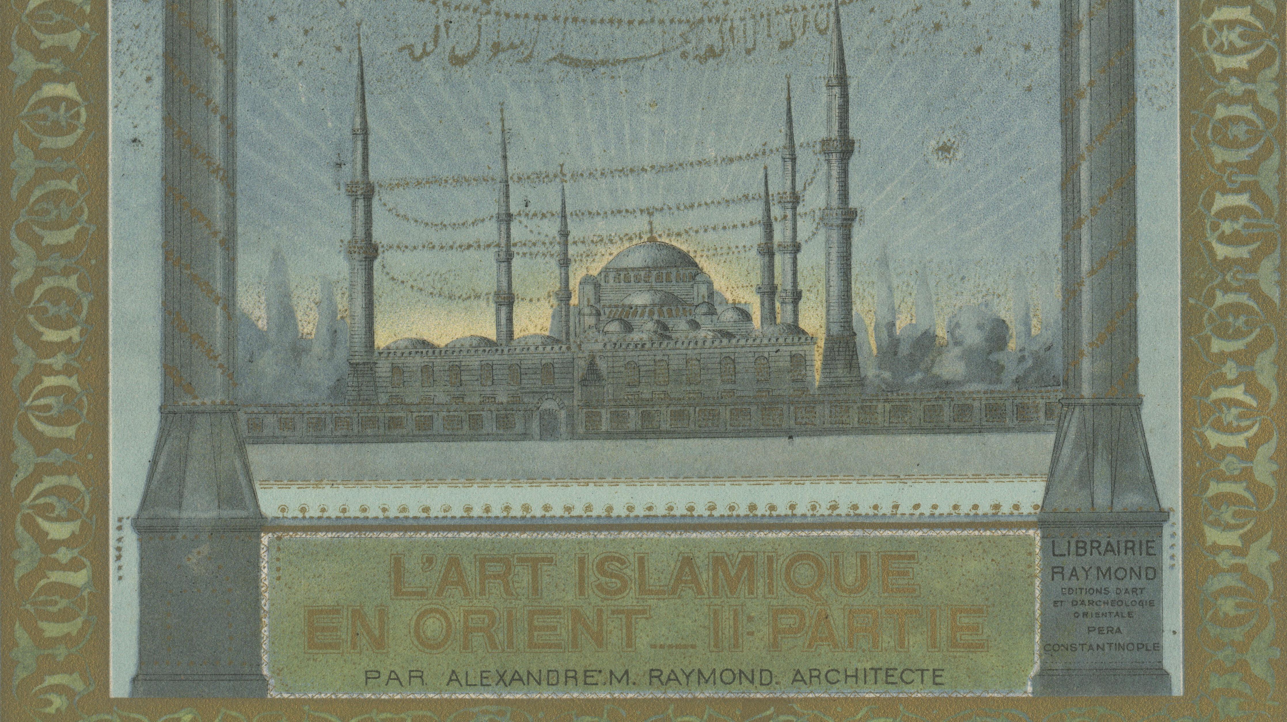 Islamic Art in the Orient, Ornamental Title Page with Ottoman Mosque, 1924