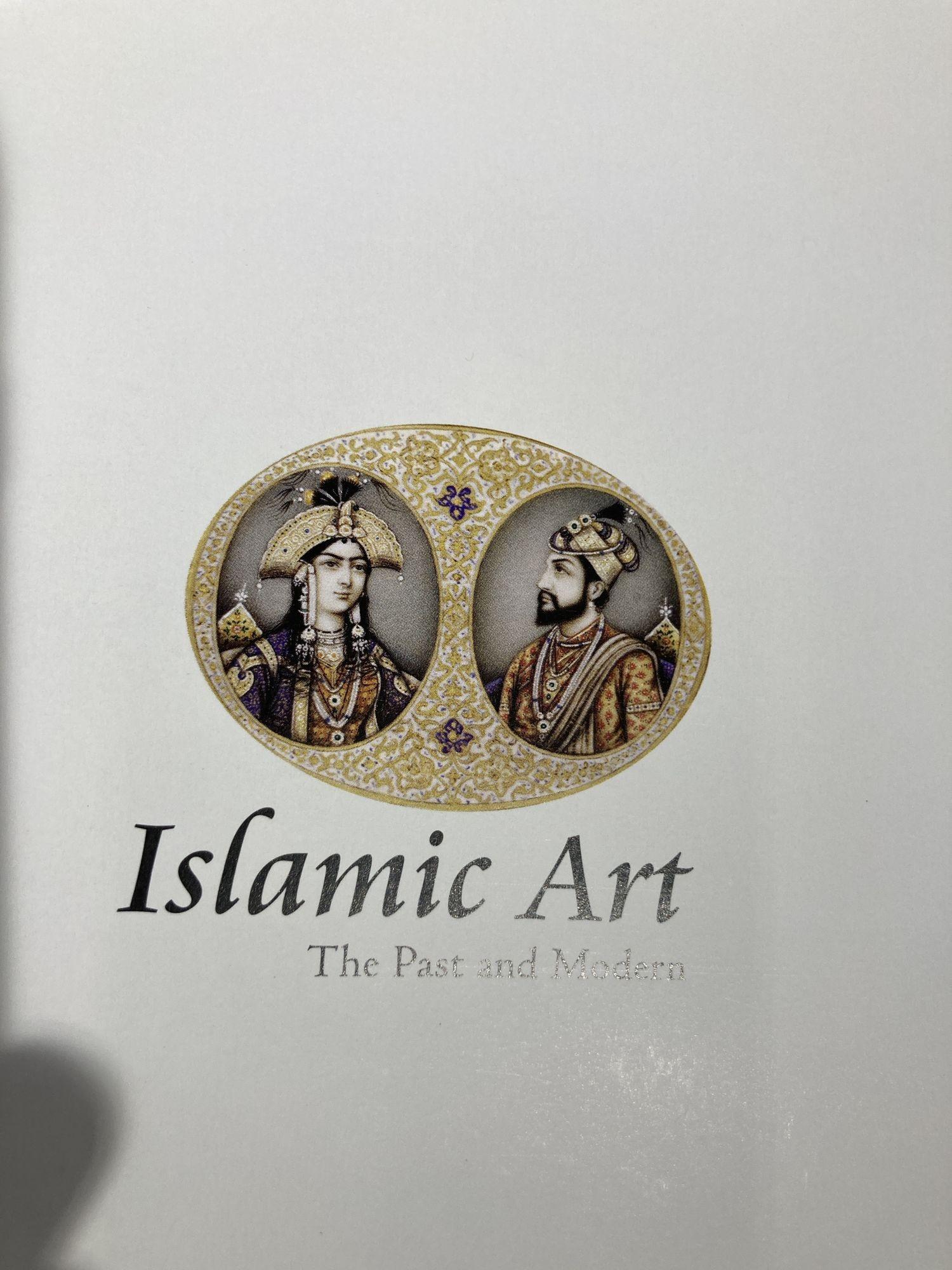 Contemporary Islamic Art: the Past and Modern Nuzhat Kazmi Islamic Architecture Book