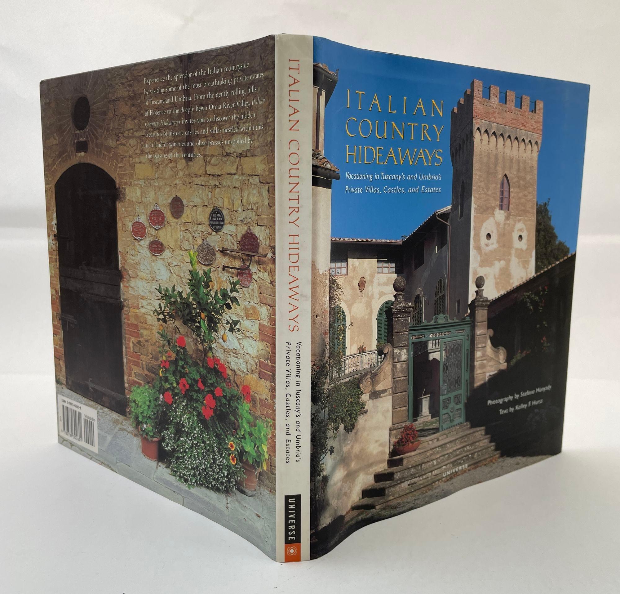 20th Century Italian Country Hideaways Vacationing in Tuscany Hardcover Book by Kelley Hurst For Sale