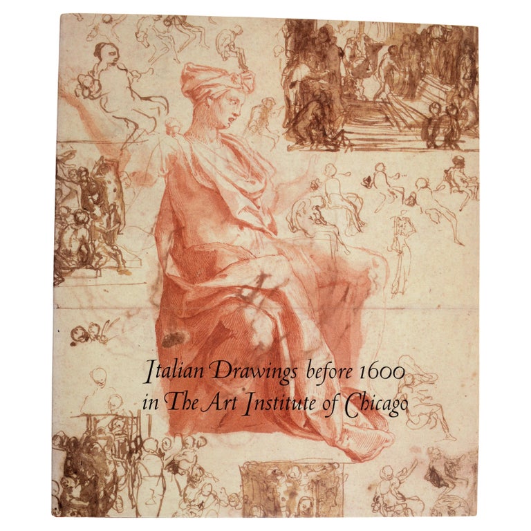 Italian Drawings Before 1600 in the Art Institute of Chicago A ...