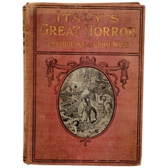 Antique Italy
s Great Horror of Earthquake and Tidal Wave, Jay Mowbray circa 1909 1st Ed