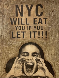 NYC WILL EAT YOU IF YOU LET IT!  - mixed media street art on canvas 