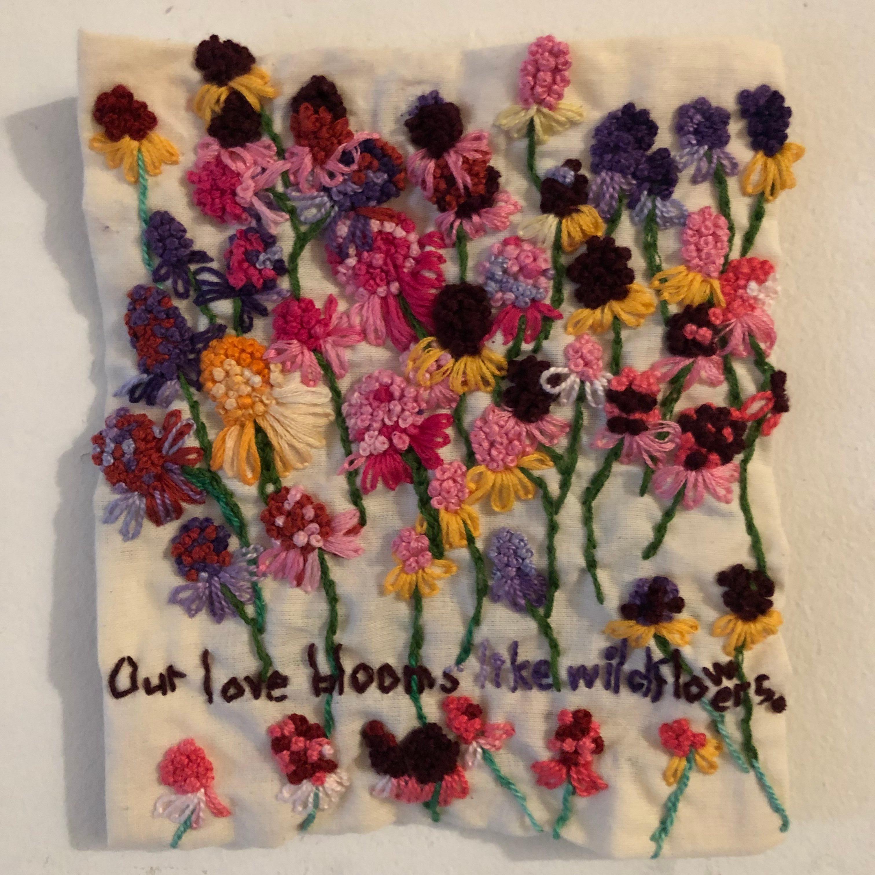 Our love blooms like wild flowers - narrative floral embroidered on fabric  - Mixed Media Art by Iviva Olenick