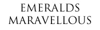Emeralds Maravellous