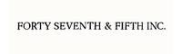 Forty Seventh and Fifth inc