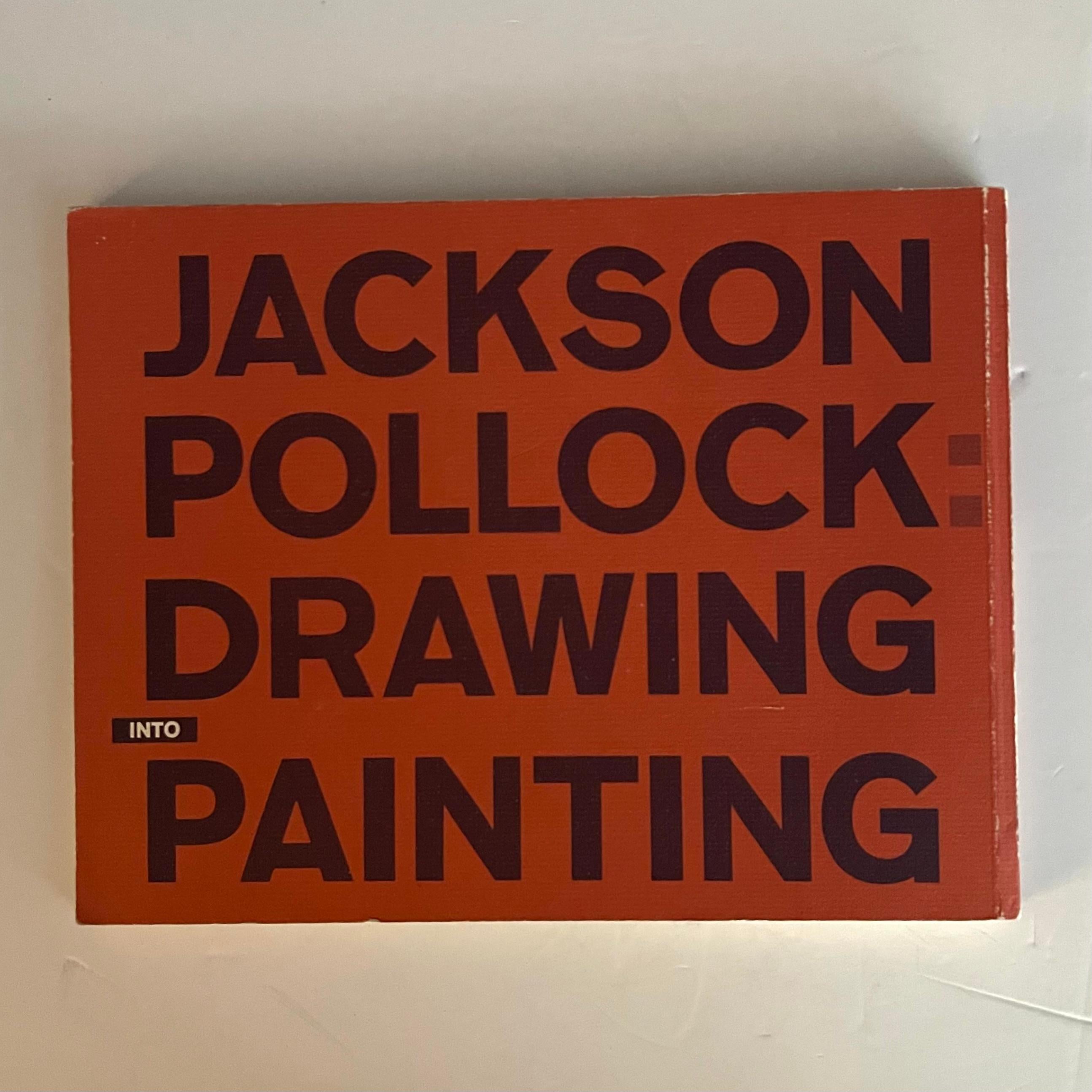 Jackson Pollock: Drawing into Painting - Bernice Rose - 1st edition, 1980 For Sale 3