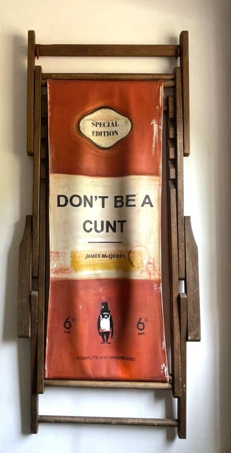 Don't Be A Cunt - Mixed Media Art de James McQueen