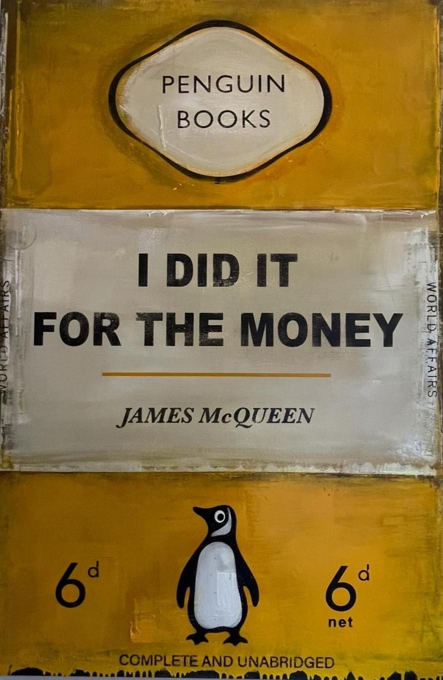 James McQueen Animal Painting - I Did It For The Money