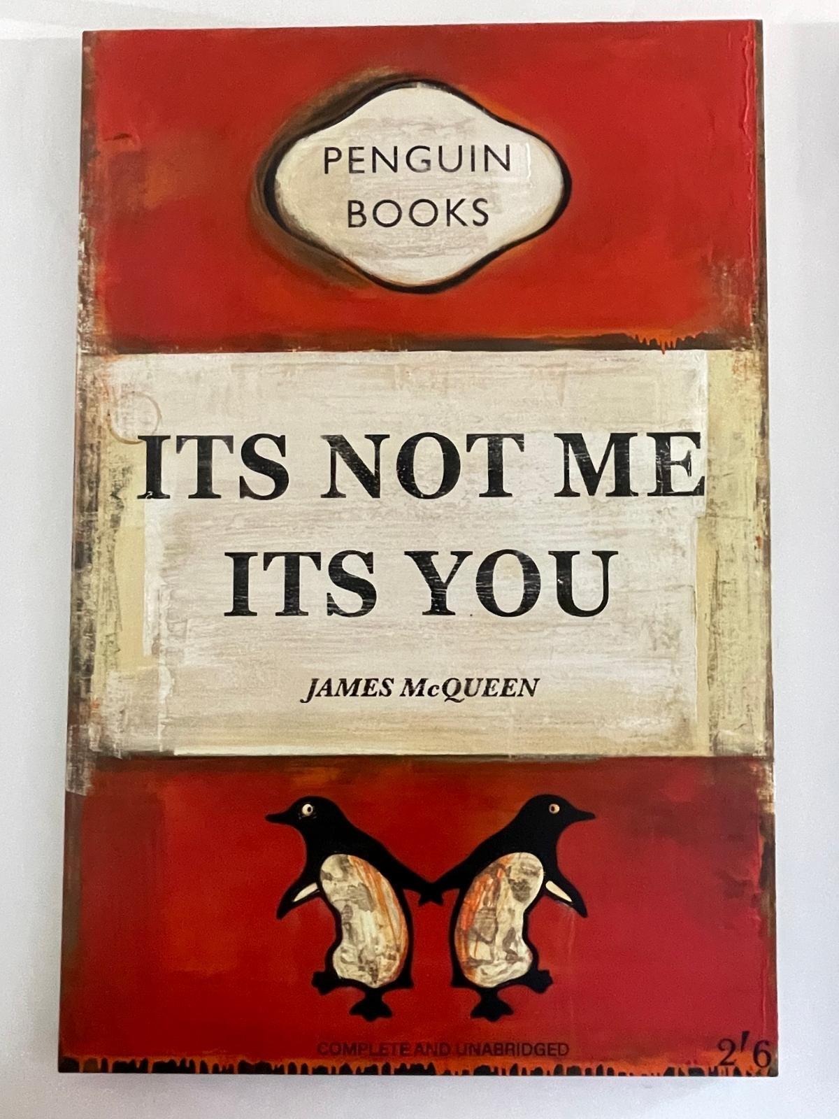 Its Not Me Its You - Painting by James McQueen