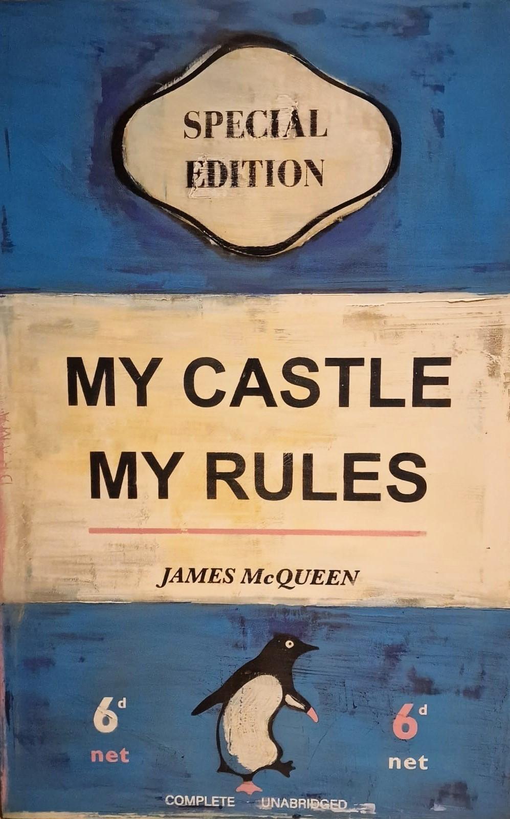 My Castle My Rules - Painting by James McQueen