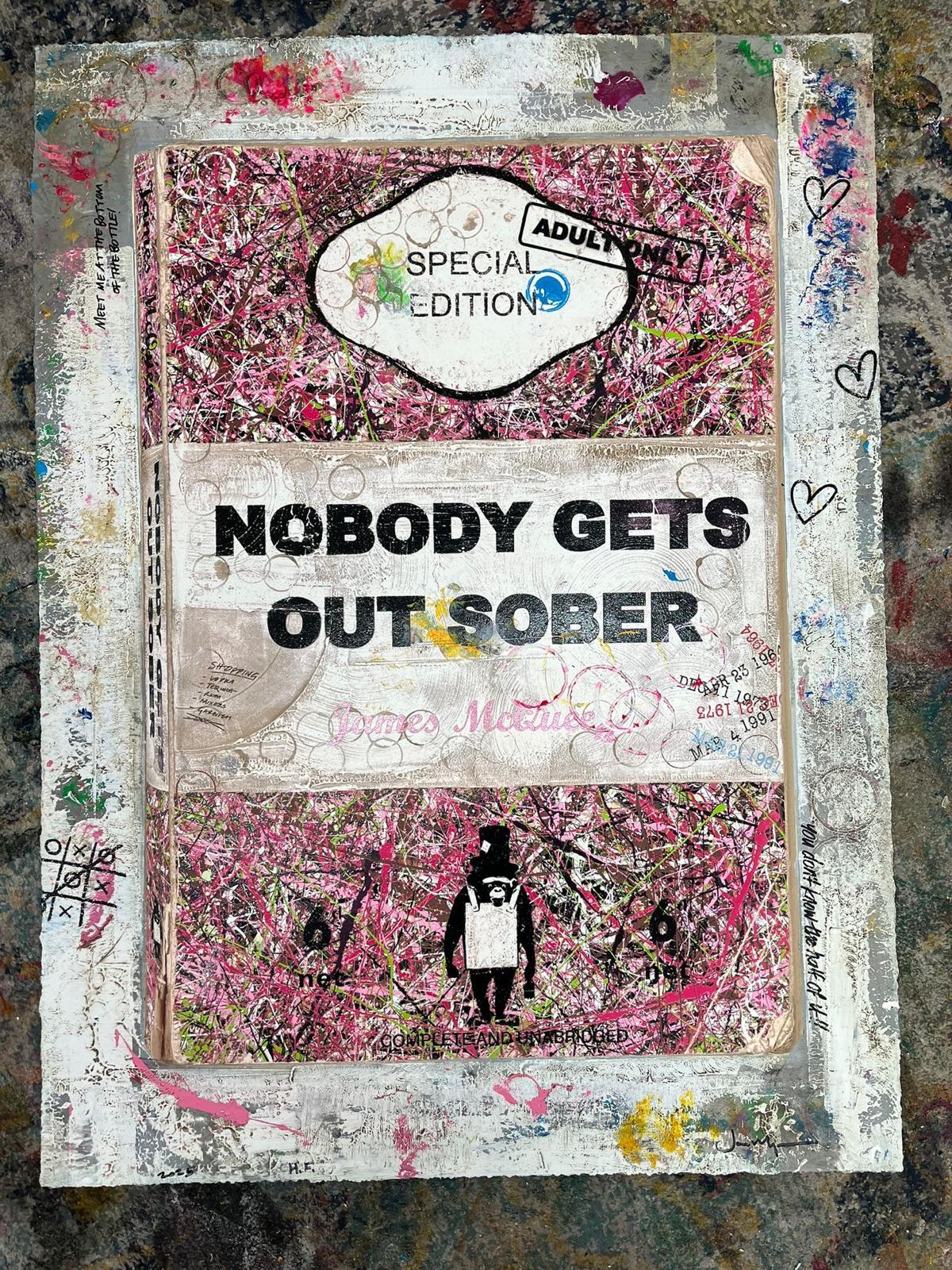 Nobody Gets Out Sober - Unique James McQueen Artwork - Fine Art Book Print