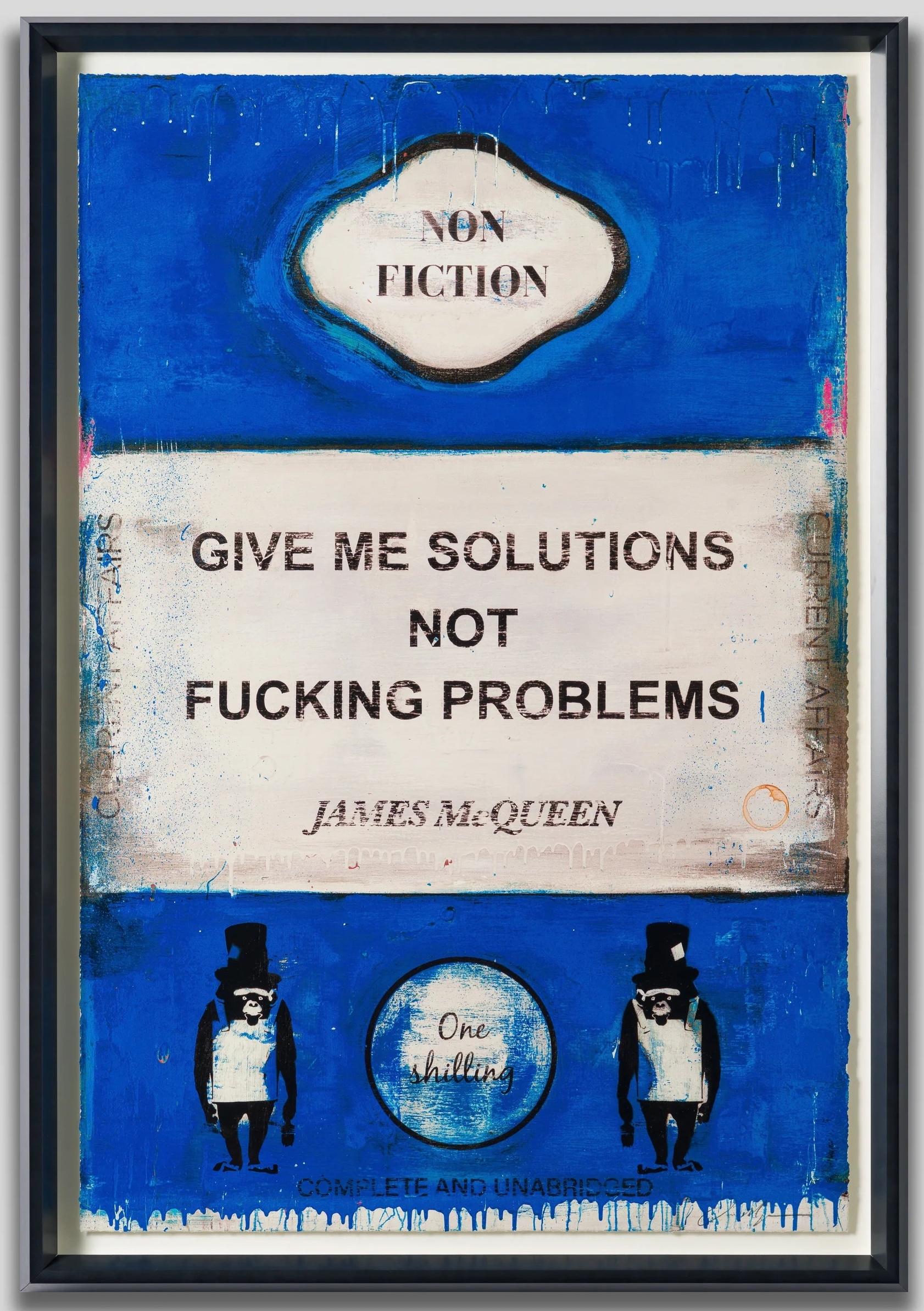 Give Me Solutions, Not Fucking Problems