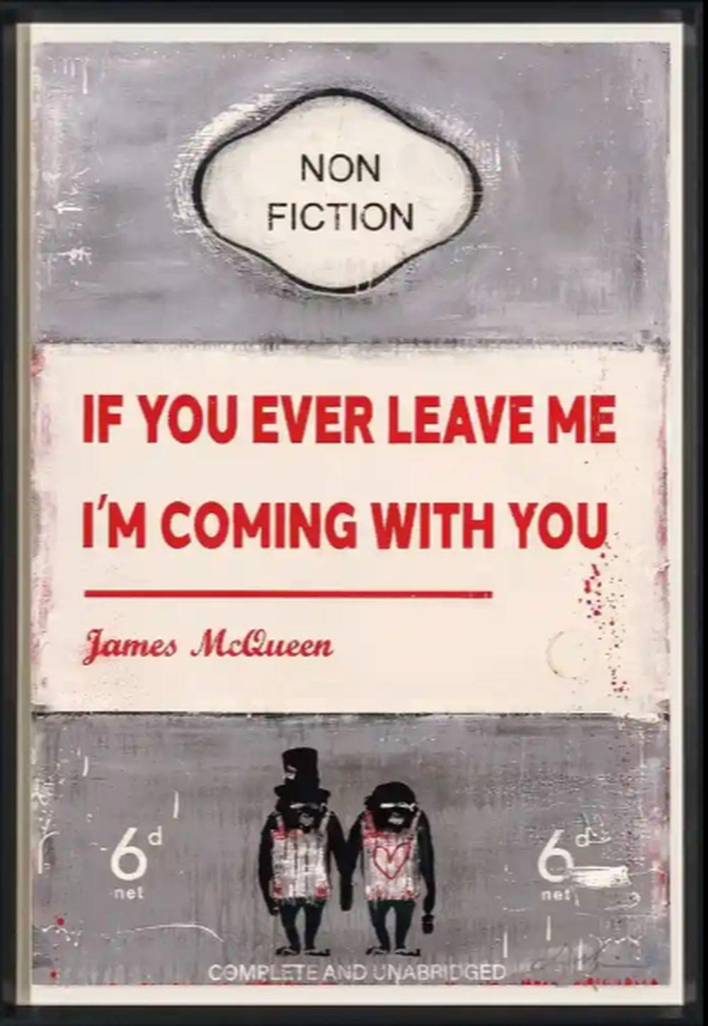 james mcqueen if you ever leave me print